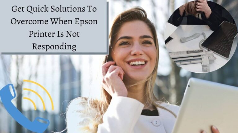 How to Troubleshoot Epson Printer is Not Responding